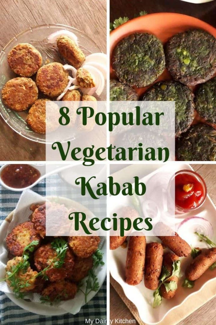 8 Vegetarian Kabab Recipes Veg Kebab Recipes My Dainty Kitchen