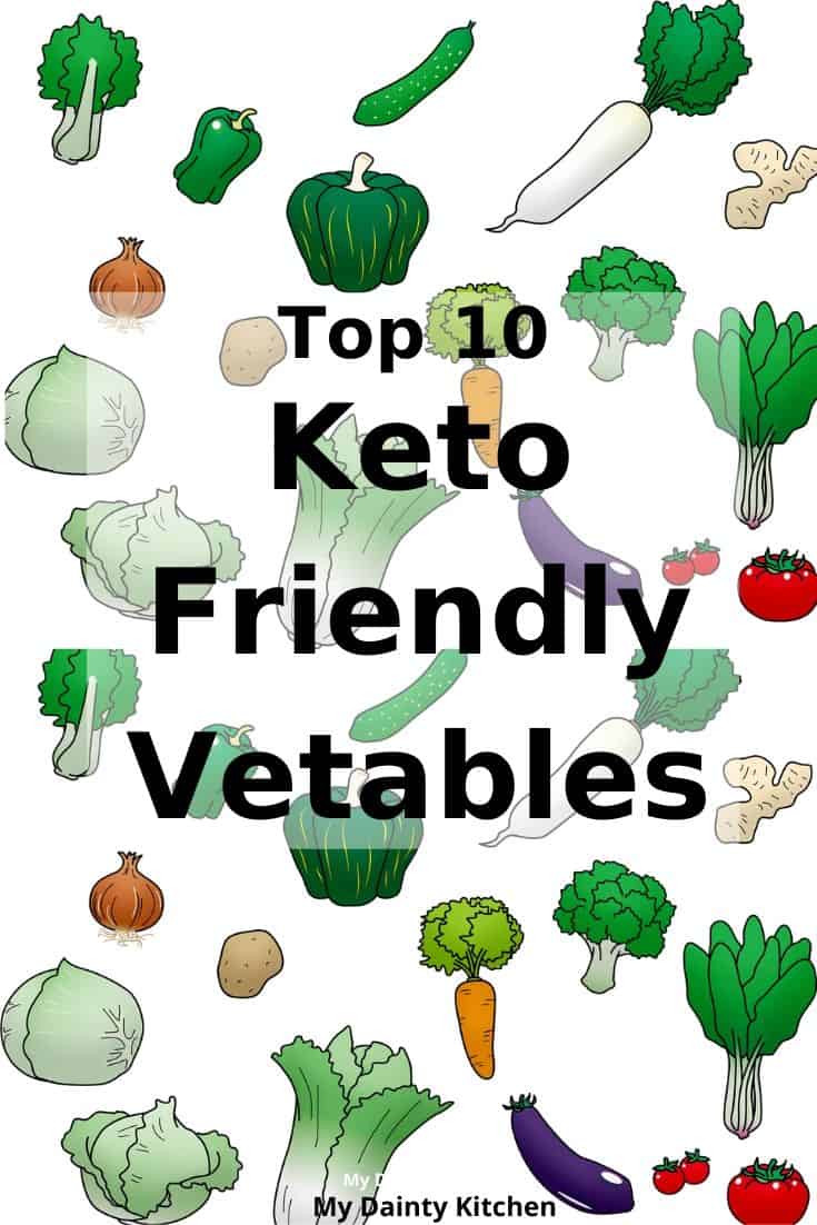 Keto Vegetables Top 10 Keto Vegetables My Dainty Kitchen