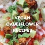 Vegan Cauliflower Recipess