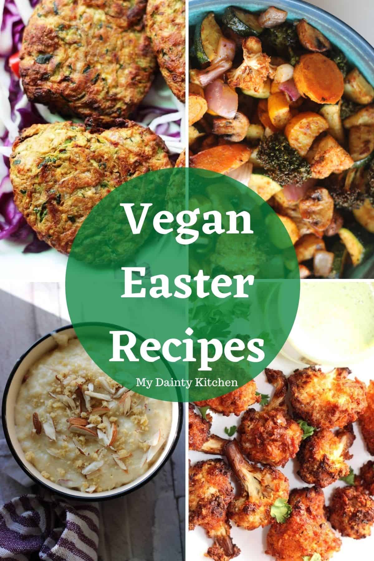 Vegan Easter Recipes My Dainty Kitchen