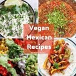 vegan mexican recipes