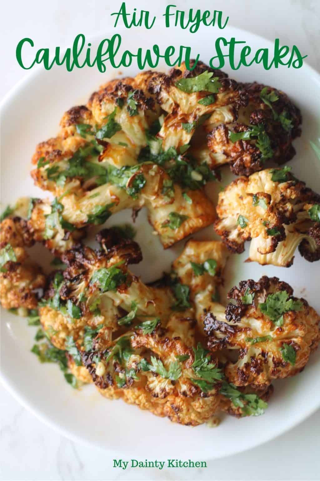 Vegan Cauliflower Steaks (Air Fryer + Oven) My Dainty Kitchen
