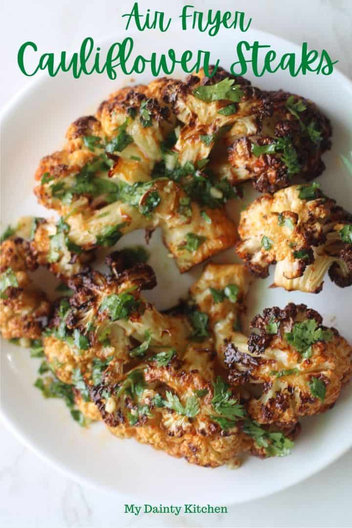 Vegan Cauliflower Steaks (Air Fryer + Oven) My Dainty Kitchen