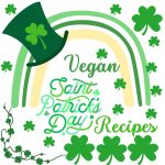 Vegan St Patrick's day